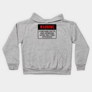 WARNING Contains Facts and Opinions Some May Find Offensive Kids Hoodie